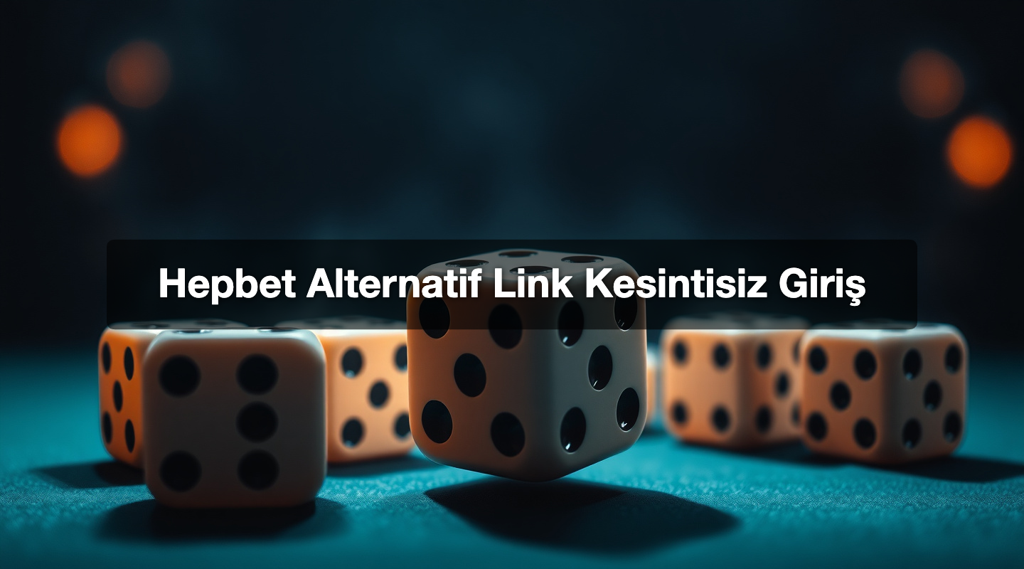 Hepbet Alternatif Link Kesintisiz Giriş